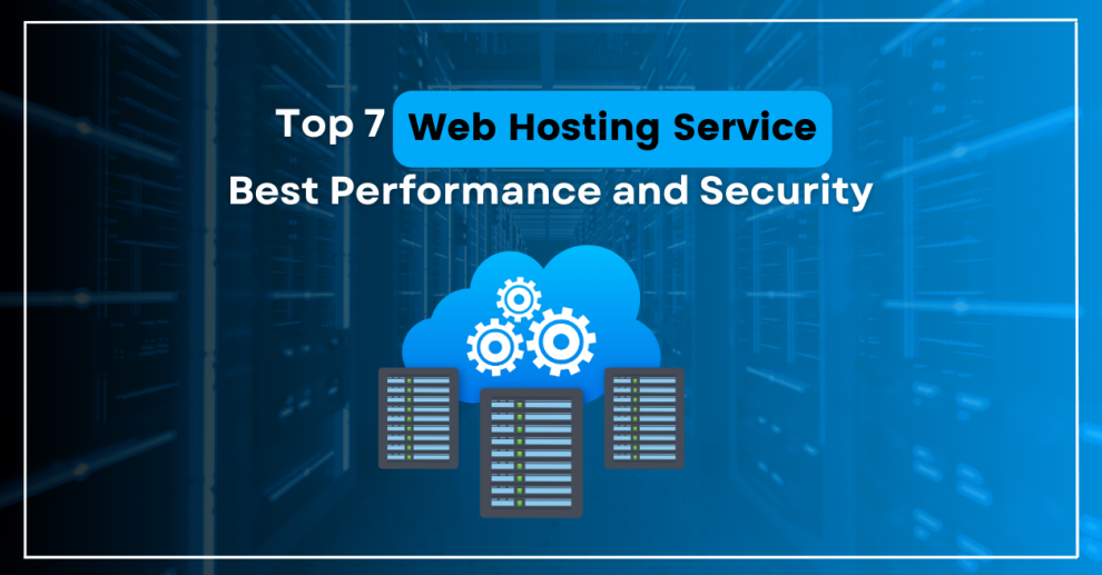 Top 7 Web Hosting Services — Best Performance and Security | by Shriyansh  Tiwari | Mar, 2024 | Medium