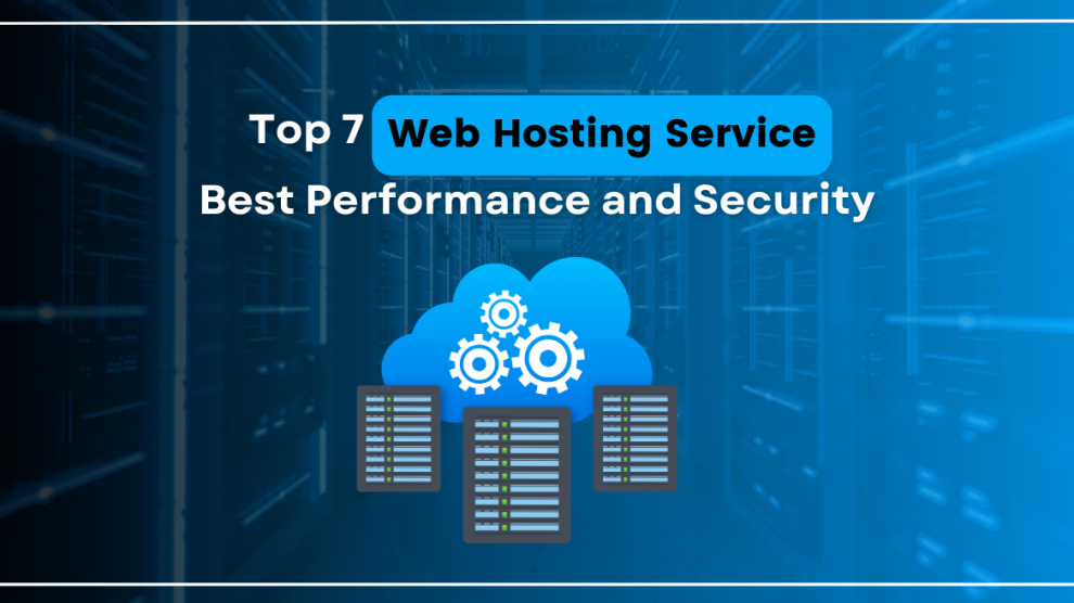 Top 7 Web Hosting Services — Best Performance and Security | by Shriyansh  Tiwari | Mar, 2024 | Medium