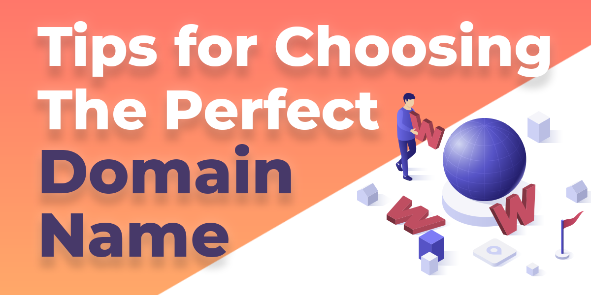 7 tips for choosing the perfect domain name - HostArmada Blog