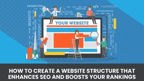 How to Create a Site Structure That Will Enhance SEO