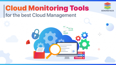 Cloud Monitoring and Management Tools | The In-depth Guide